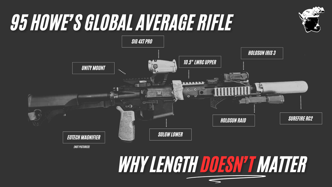 95 Howe's Global Average Rifle — Why Length Doesn't Matter