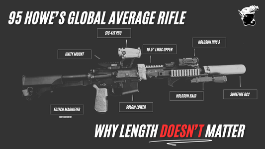 95 Howe's Global Average Rifle — Why Length Doesn't Matter